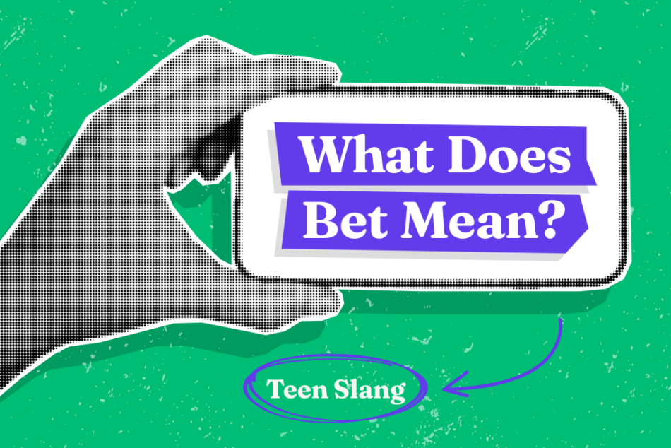 https://cdn.gabb.com/wp-content/uploads/2025/07/25-Teen-Slang-hero-What-Does-Bet-Mean-1024x683-–-1-950x634.png