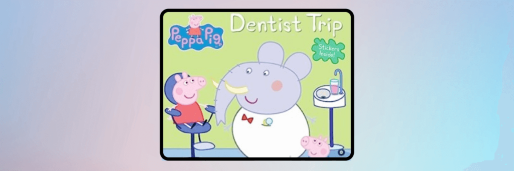 peppa pig dentist trip